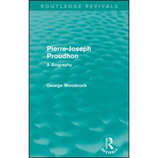 Pierre-Joseph Proudhon (Routledge Revivals)