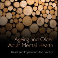 Ageing and Older Adult Mental Health Ageing and Older Adult Mental Health