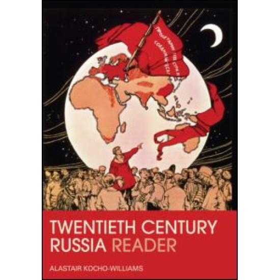 The Twentieth Century Russia Reader The Twentieth Century Russia Reader