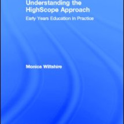 Understanding the HighScope Approach