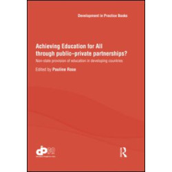 Achieving Education for All through Public–Private Partnerships? Achieving Education for All through Public–Private Partnerships?