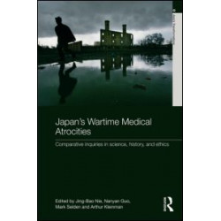 Japan's Wartime Medical Atrocities