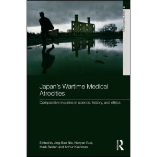 Japan's Wartime Medical Atrocities