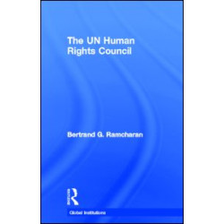 The UN Human Rights Council The UN Human Rights Council