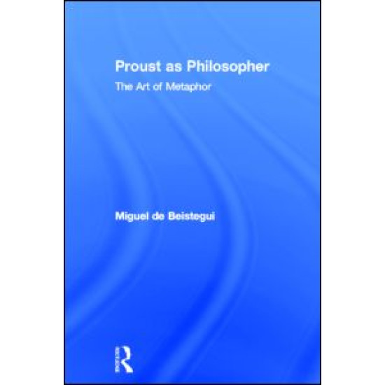 Proust as Philosopher