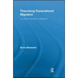 Theorising Transnational Migration Theorising Transnational Migration