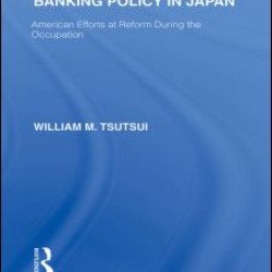Banking Policy in Japan