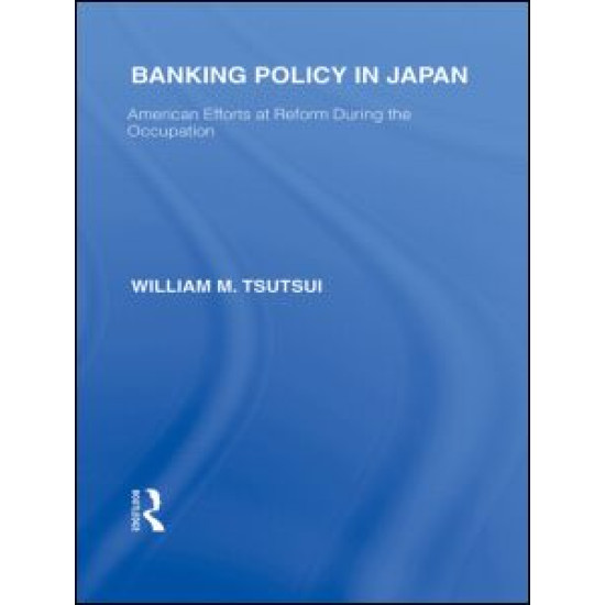 Banking Policy in Japan Banking Policy in Japan