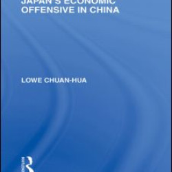 Japan's Economic Offensive in China