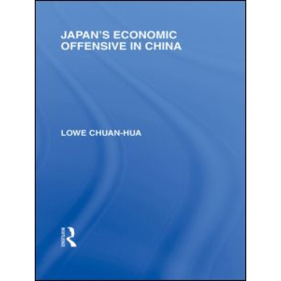 Japan's Economic Offensive in China