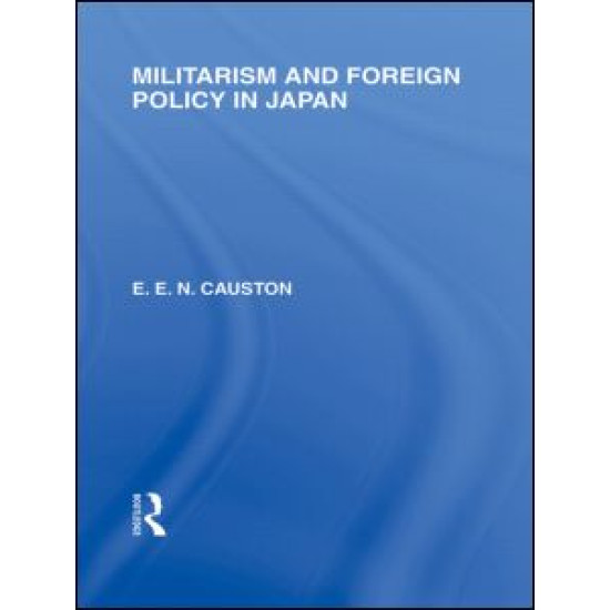 Militarism and Foreign Policy in Japan