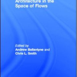 Architecture in the Space of Flows Architecture in the Space of Flows