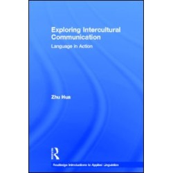 Exploring Intercultural Communication Exploring Intercultural Communication
