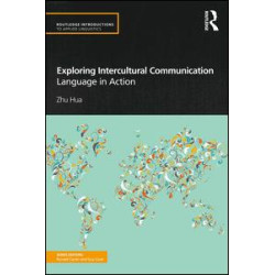 Exploring Intercultural Communication Exploring Intercultural Communication