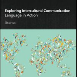 Exploring Intercultural Communication Exploring Intercultural Communication
