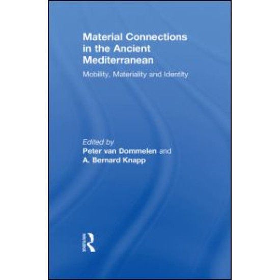 Material Connections in the Ancient Mediterranean