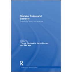 Women, Peace and Security Women, Peace and Security