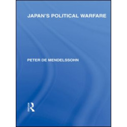 Japan's Political Warfare Japan's Political Warfare
