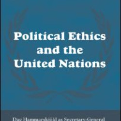 Political Ethics and The United Nations Political Ethics and The United Nations