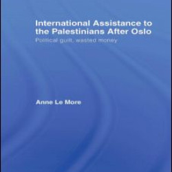 International Assistance to the Palestinians after Oslo