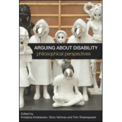 Arguing about Disability Arguing about Disability