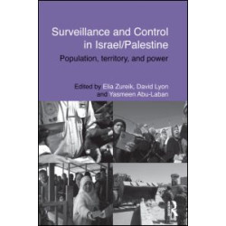 Surveillance and Control in Israel/Palestine Surveillance and Control in Israel/Palestine