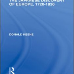 The Japanese Discovery of Europe, 1720 - 1830