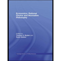 Economics, Rational Choice and Normative Philosophy
