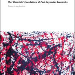 The 'Uncertain' Foundations of Post Keynesian Economics