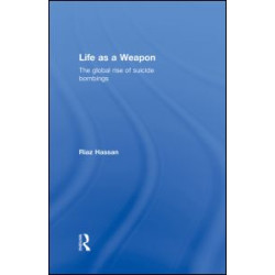Life as a Weapon Life as a Weapon