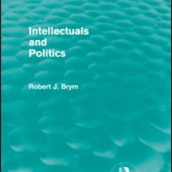 Intellectuals and Politics (Routledge Revivals)