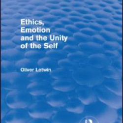 Ethics, Emotion and the Unity of the Self (Routledge Revivals)