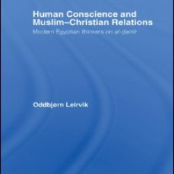Human Conscience and Muslim-Christian Relations Human Conscience and Muslim-Christian Relations
