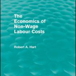 The Economics of Non-Wage Labour Costs (Routledge Revivals)