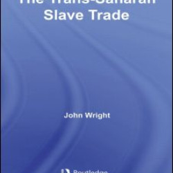 The Trans-Saharan Slave Trade The Trans-Saharan Slave Trade