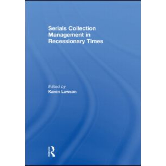 Serials Collection Management in Recessionary Times