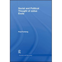 Social and Political Thought of Julius Evola Social and Political Thought of Julius Evola