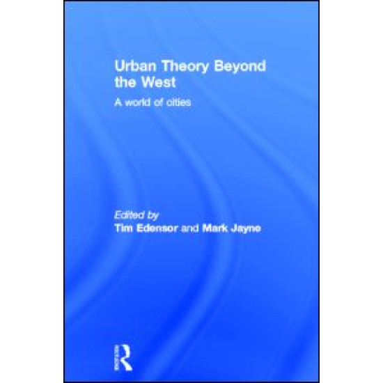 Urban Theory Beyond the West Urban Theory Beyond the West