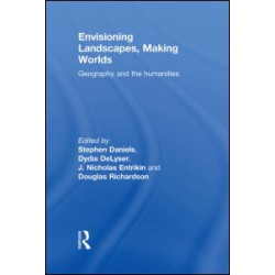 Envisioning Landscapes, Making Worlds