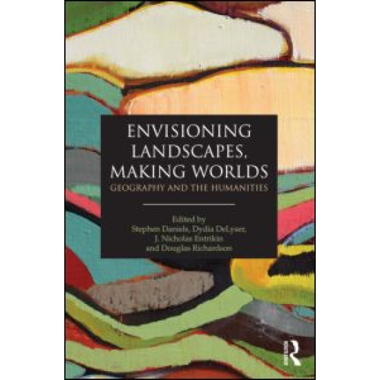 Envisioning Landscapes, Making Worlds