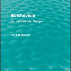 Bolshevism (Routledge Revivals) Bolshevism (Routledge Revivals)