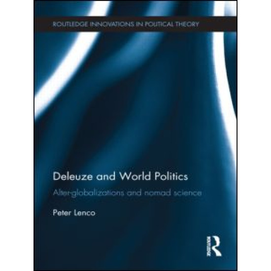 Deleuze and World Politics Deleuze and World Politics