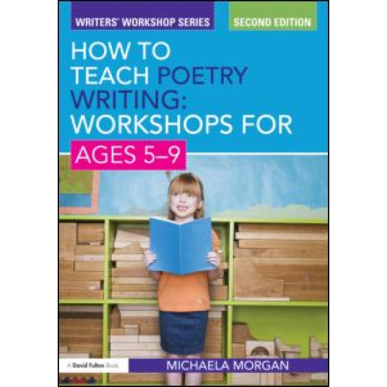How to Teach Poetry Writing: Workshops for Ages 5-9