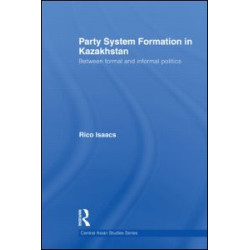 Party System Formation in Kazakhstan