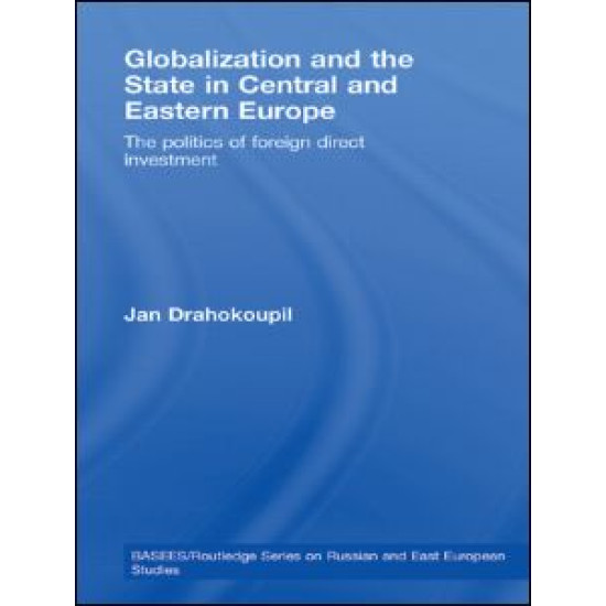 Globalization and the State in Central and Eastern Europe