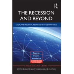 The Recession and Beyond The Recession and Beyond