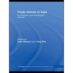Trade Unions in Asia Trade Unions in Asia