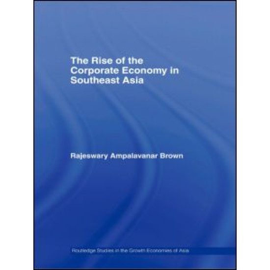 The Rise of the Corporate Economy in Southeast Asia