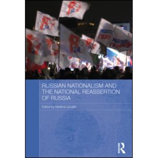 Russian Nationalism and the National Reassertion of Russia