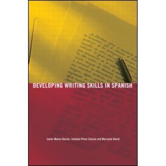 Developing Writing Skills in Spanish Developing Writing Skills in Spanish